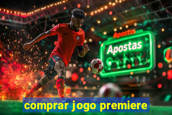 comprar jogo premiere